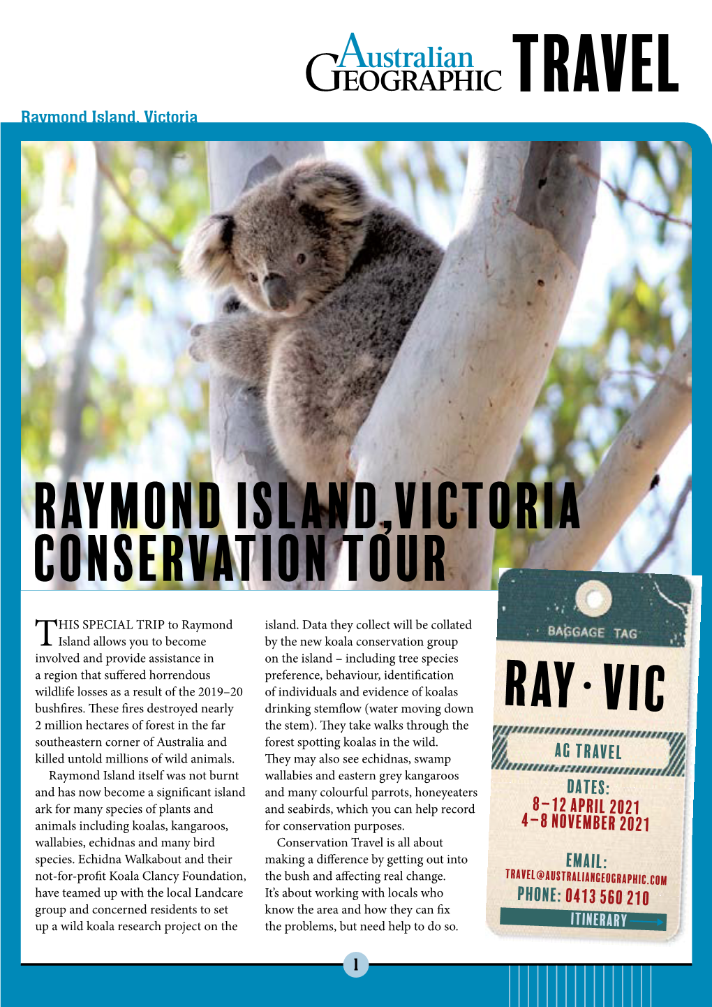 TRAVEL Raymond Island, Victoria