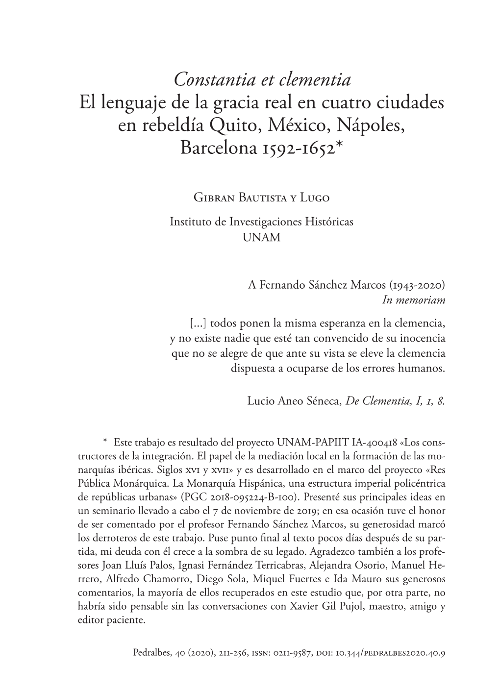 Constantia Et Clementia El Lenguaje De La Gracia Real En Cuatro Ciudades En Rebeldía Quito, México, Nápoles, Barcelona 1592-1652*