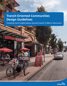 Transit-Oriented Communities Design Guidelines Creating More Livable Places Around Transit in Metro Vancouver Cover Image