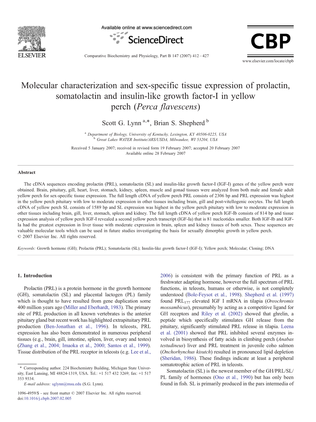 Molecular Characterization and Sex-Specific Tissue Expression of Prolactin, Somatolactin and Insulin-Like Growth Factor-I in Yellow Perch (Perca Flavescens) ⁎ Scott G