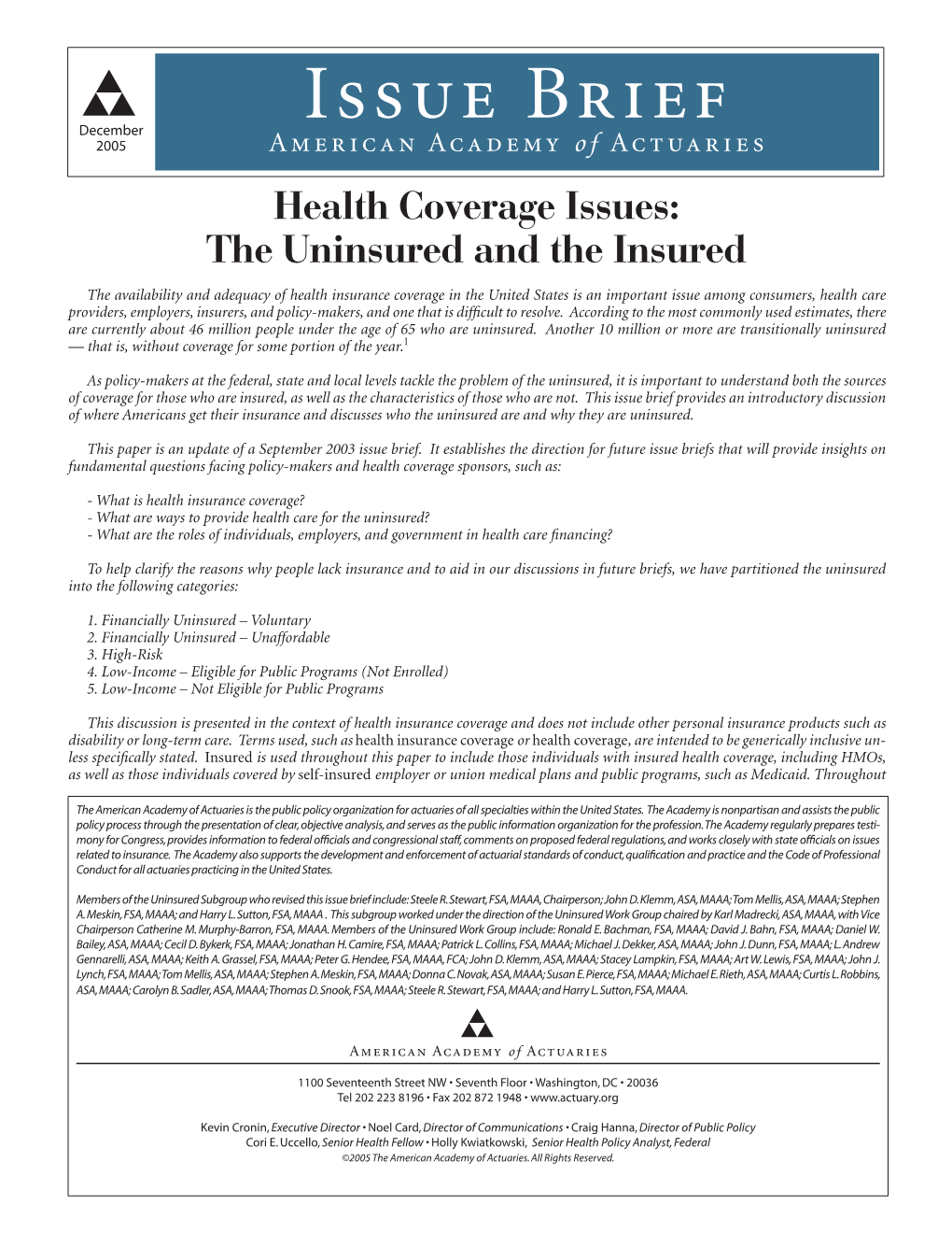 Health Coverage Issues: the Uninsured and the Insured