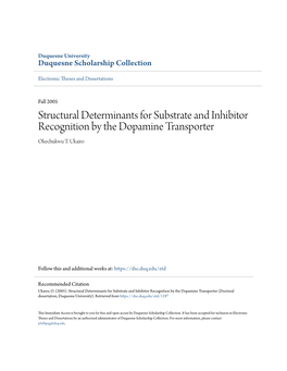 Structural Determinants for Substrate and Inhibitor Recognition by the Dopamine Transporter Okechukwu T