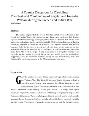 The Clash and Combination of Regular and Irregular Warfare During the French and Indian War Nicole Goetz