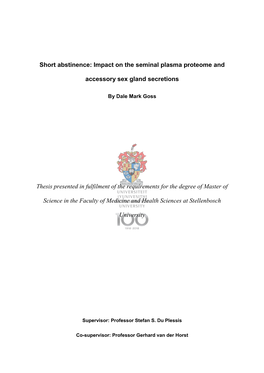 Short Abstinence: Impact on the Seminal Plasma Proteome and Accessory Sex Gland Secretions Thesis Presented in Fulfilment Of