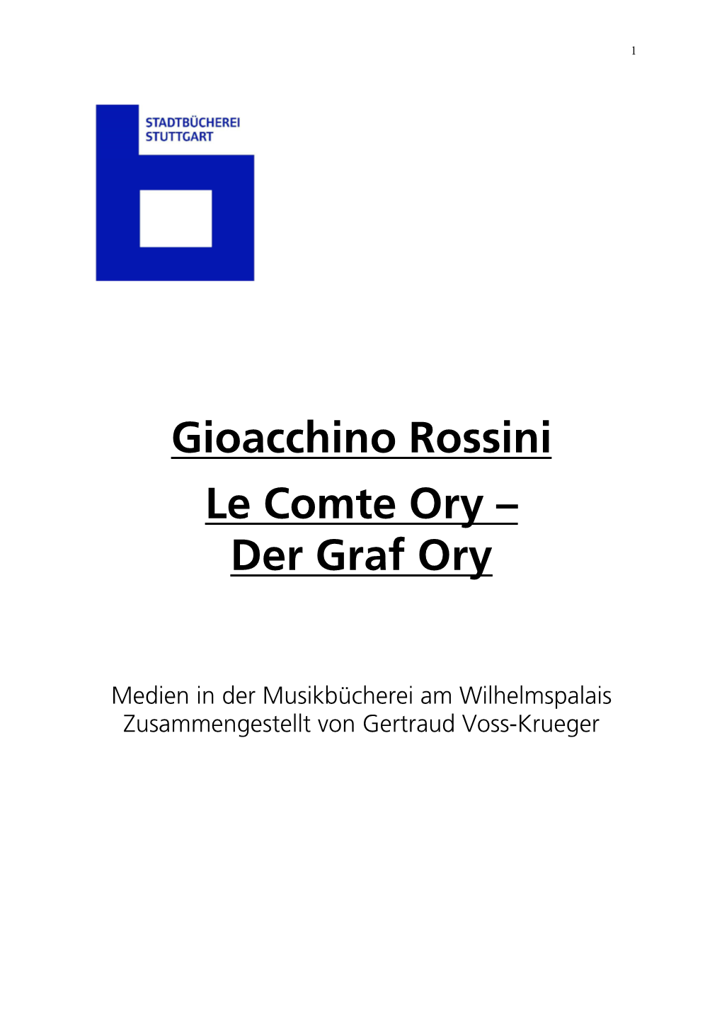 Gioacchino Rossini Le Comte Ory – Der Graf Ory