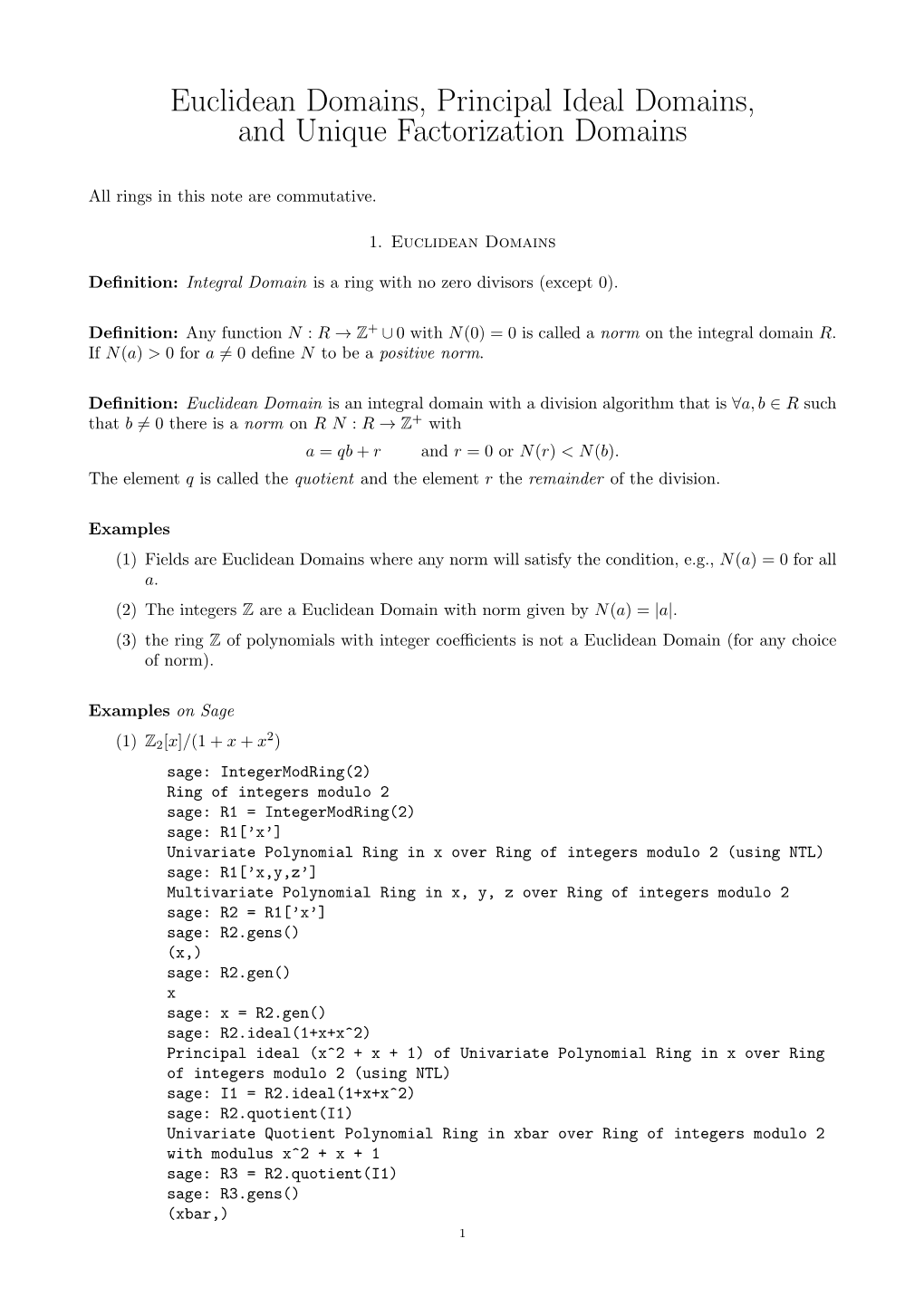 Euclidean Domains, Principal Ideal Domains, and Unique Factorization Domains