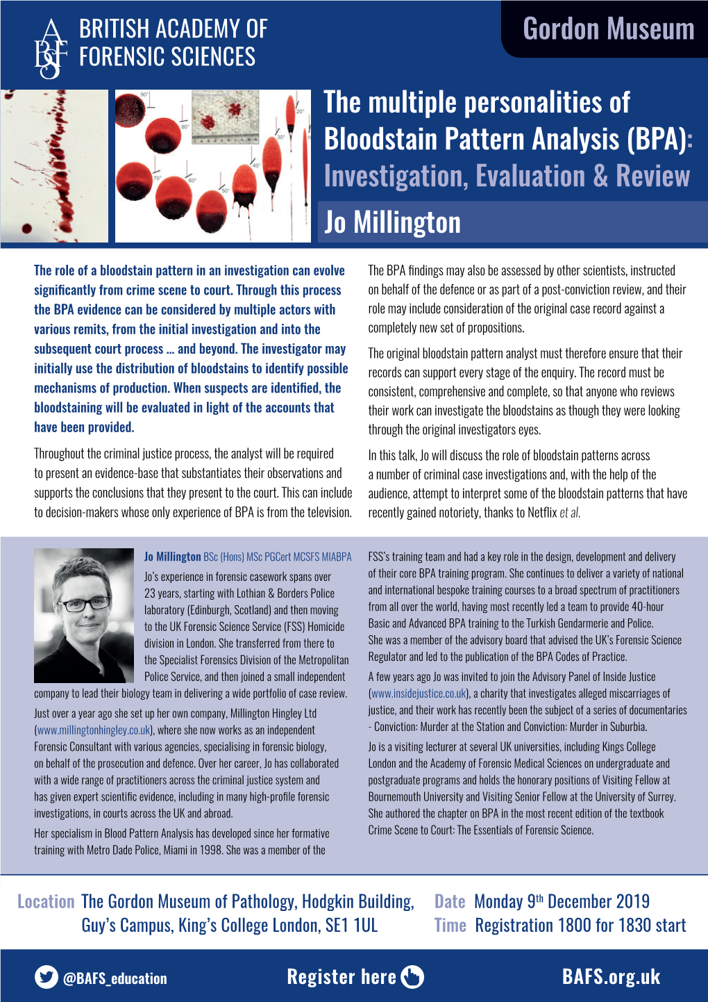 The Multiple Personalities of Bloodstain Pattern Analysis (BPA): Investigation, Evaluation & Review Jo Millington