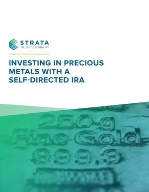 Investing in Precious Metals with a Self-Directed Ira