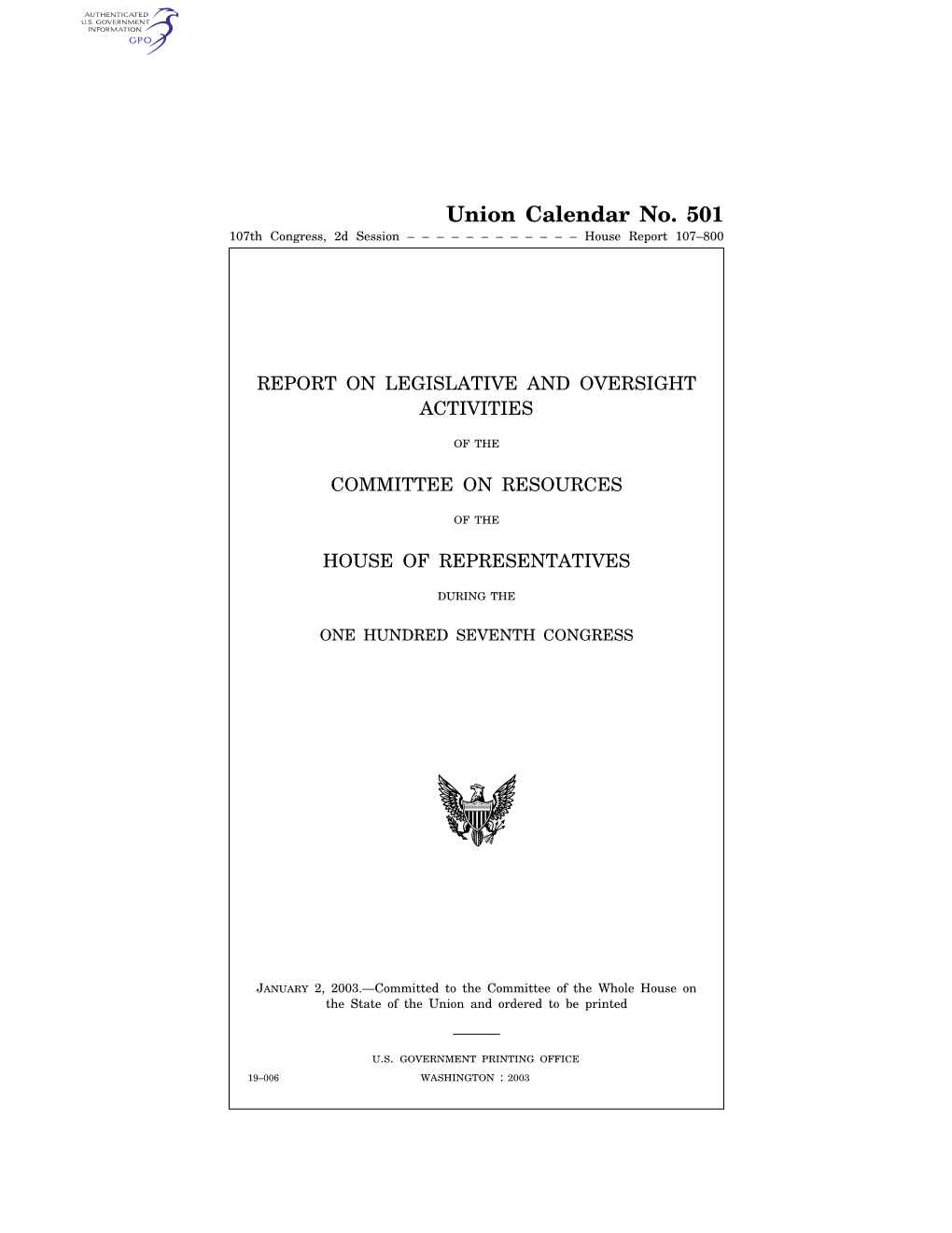 Union Calendar No. 501 107Th Congress, 2D Session – – – – – – – – – – – – House Report 107–800