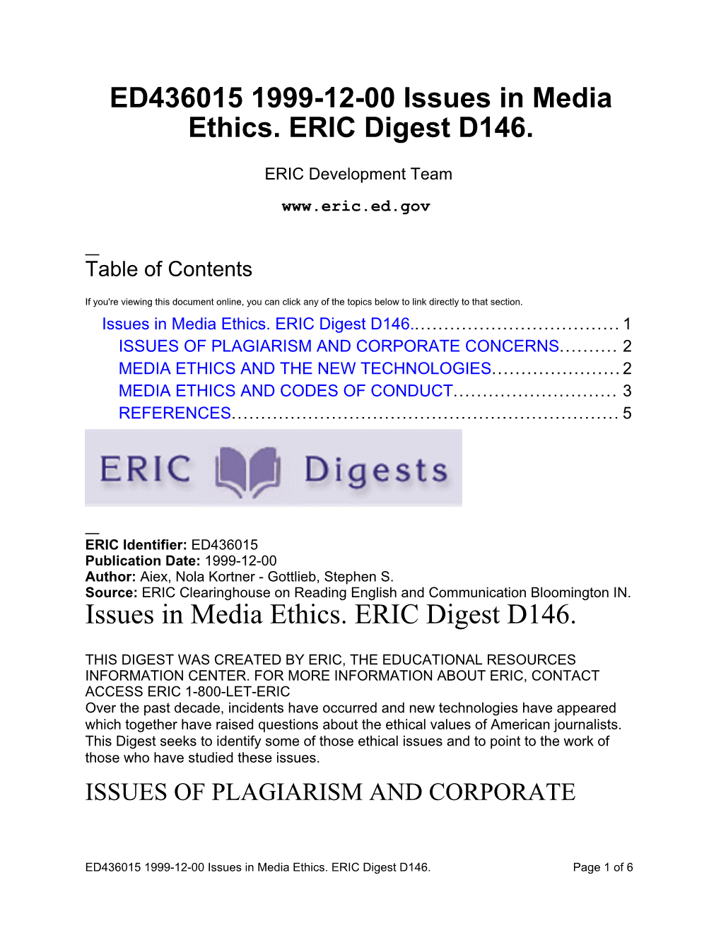 Issues in Media Ethics. ERIC Digest D146
