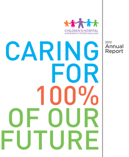 Annual Report 2012 6 Caring for 100% of Our Future Upholding Our 100-Year-Old Mission