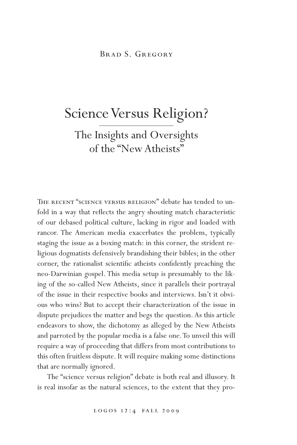 Science Versus Religion? the Insights and Oversights of the “New Atheists”