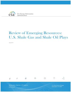 Review of Emerging Resources: U.S. Shale Gas and Oil Plays