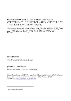 Shoshana Zuboff, New York, NY, Publicaffairs, 2019, 704 Pp., £29.56 (Hardback), ISBN-13: 9781610395694