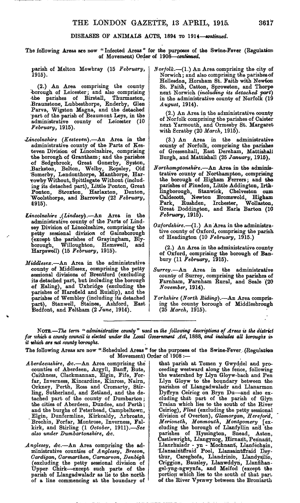 THE LONDON GAZETTE, 13 APRIL, 1915. 3617 DISEASES of ANIMALS ACTS, 1894 to 1914—Imtmued