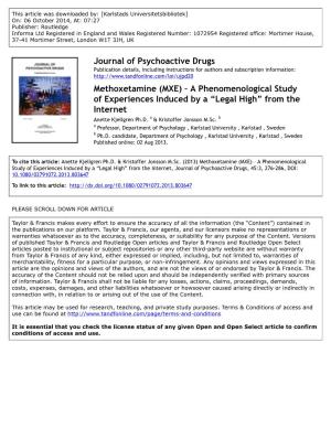 MXE) – a Phenomenological Study of Experiences Induced by a “Legal High” from the Internet Anette Kjellgren Ph.D
