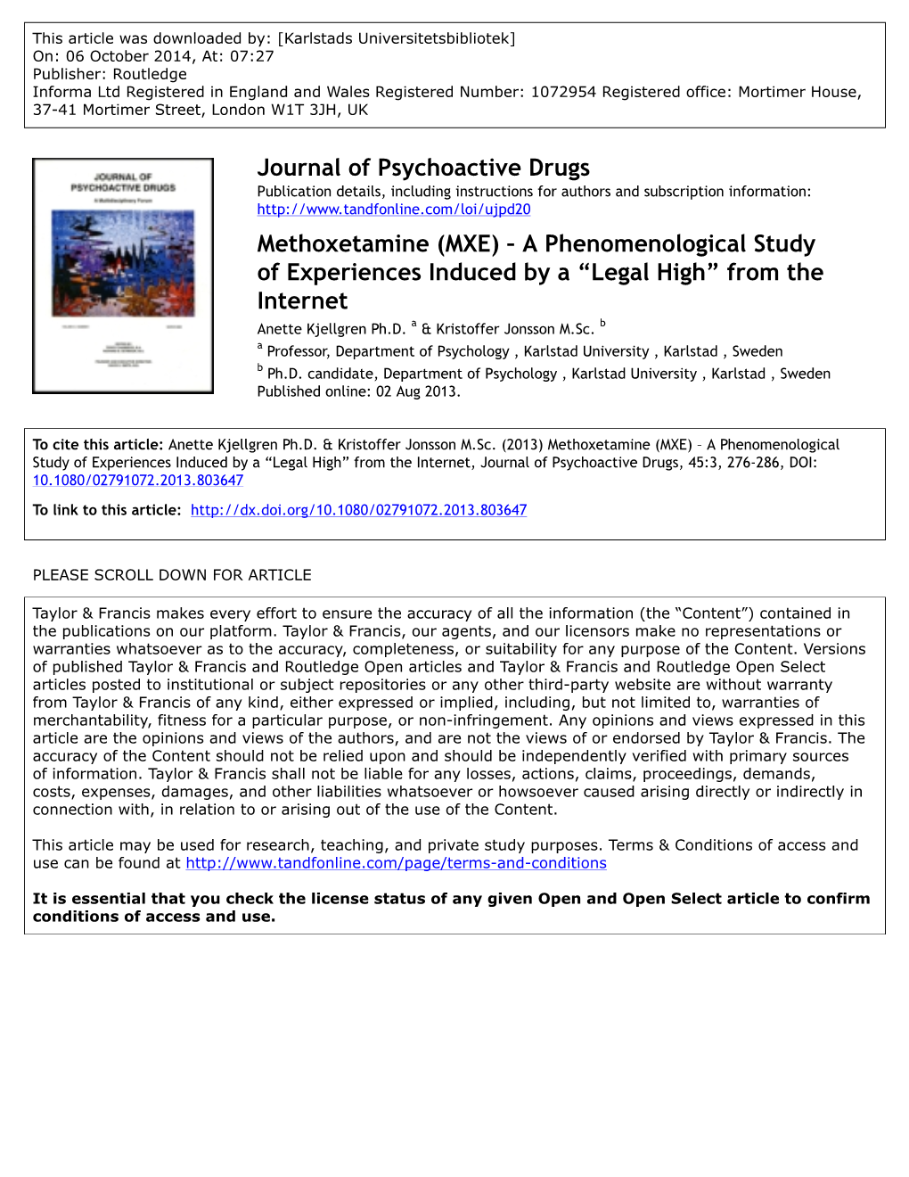 MXE) – a Phenomenological Study of Experiences Induced by a “Legal High” from the Internet Anette Kjellgren Ph.D