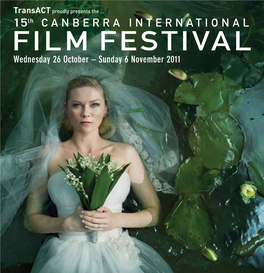 CANBERRA INTERNATIONAL FILM FESTIVAL Wednesday 26 October – Sunday 6 November 2011