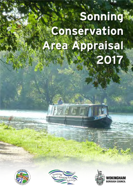 Sonning Conservation Area Appraisal 2017 Sonning Conservation Area Appraisal 2017 (Adopted 19Th April 2017)