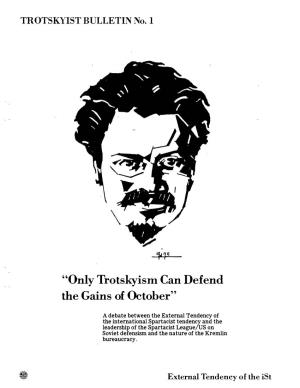 "Only Trotskyism Can Defend the Gains of October" - ET Bulletin No