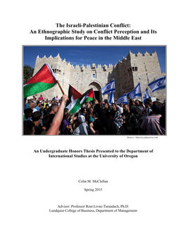 The Israeli-Palestinian Conflict: an Ethnographic Study on Conflict Perception and Its Implications for Peace in the Middle East