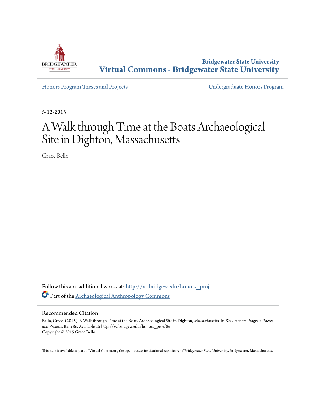 A Walk Through Time at the Boats Archaeological Site in Dighton, Massachusetts Grace Bello