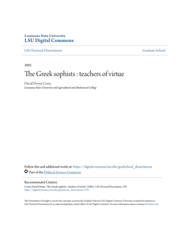 The Greek Sophists : Teachers of Virtue David Dwyer Corey Louisiana State University and Agricultural and Mechanical College
