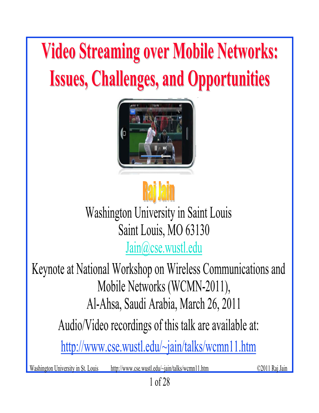 Video Streaming Over Mobile Networks: Issues, Challenges, And