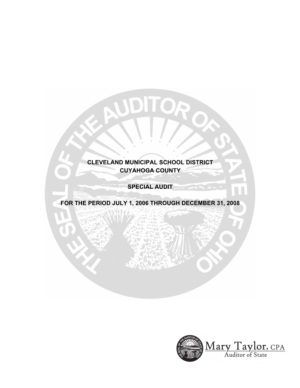 Cleveland Municipal School District Cuyahoga County Special Audit for the Period July 1, 2006 Through December 31, 2008