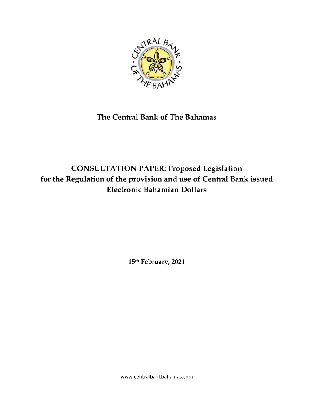 Proposed Legislation for the Regulation of the Provision and Use of Central Bank Issued Electronic Bahamian Dollars