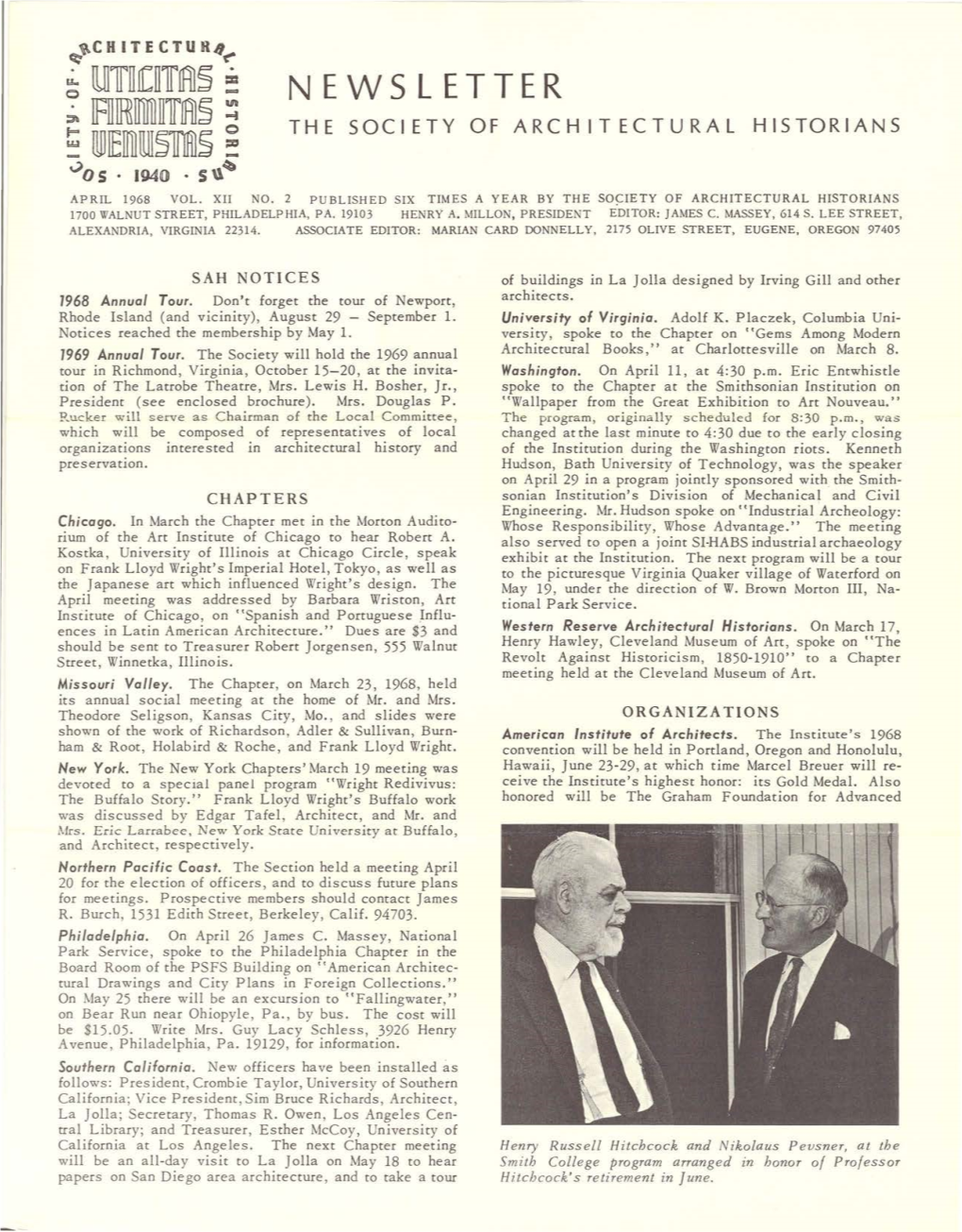 Ujiullrf]Li!Il S ~ NEWSLETTER : Ifiiirmn1lljia1s = the SOCIETY of ARCHITECTURAL HISTORIANS ~ Rillieiffiillislllffis ~ .Jo S · HMO · S U~ APRIL 1968 VOL