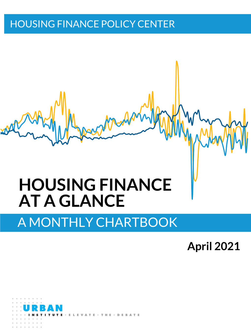 Housing Finance at a Glance: a Monthly Chartbook, April 2021