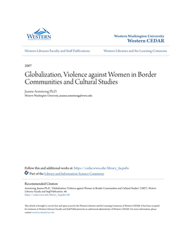 Globalization, Violence Against Women in Border Communities and Cultural Studies Jeanne Armstrong Ph.D