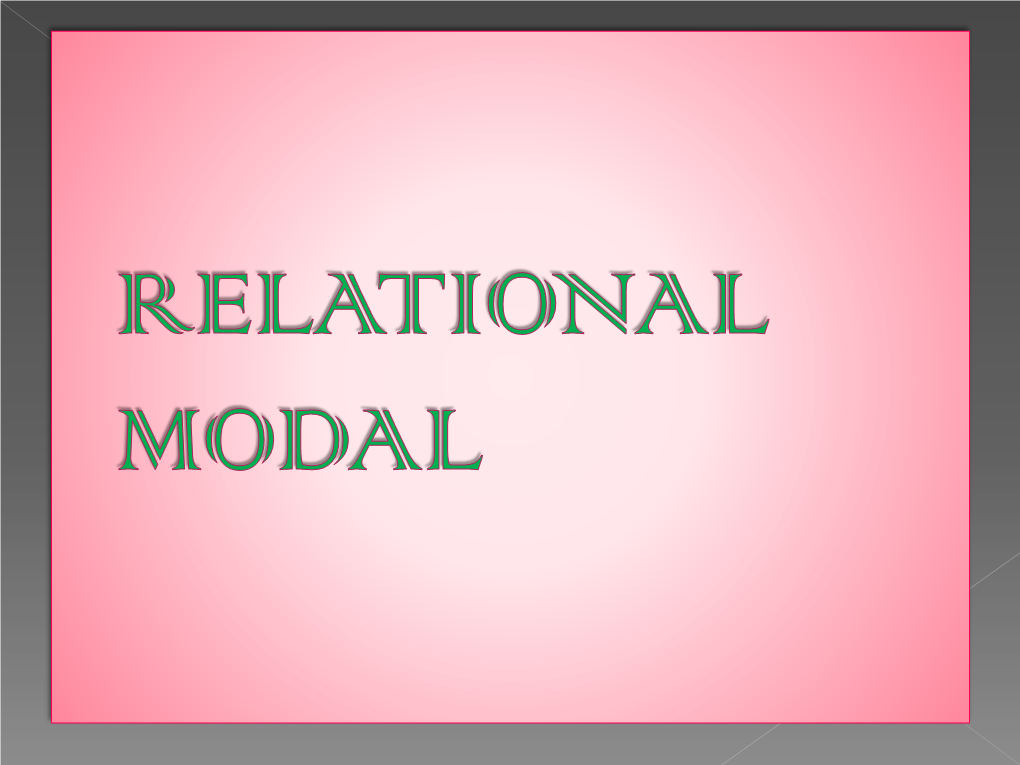 Relational Modal Represents the Data Base As a Collection of Relations