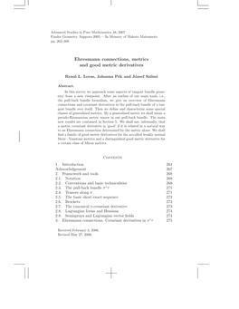 Ehresmann Connections, Metrics and Good Metric Derivatives