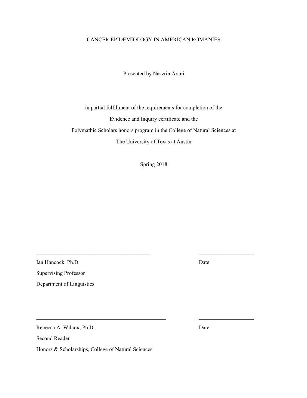 CANCER EPIDEMIOLOGY in AMERICAN ROMANIES Presented by Naszrin Arani in Partial Fulfillment of the Requirements for Completion Of