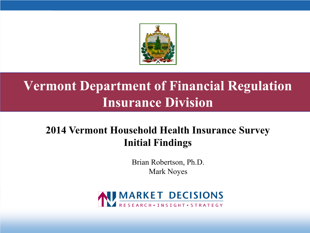 2014 Vermont Household Health Insurance Survey Initial Findings