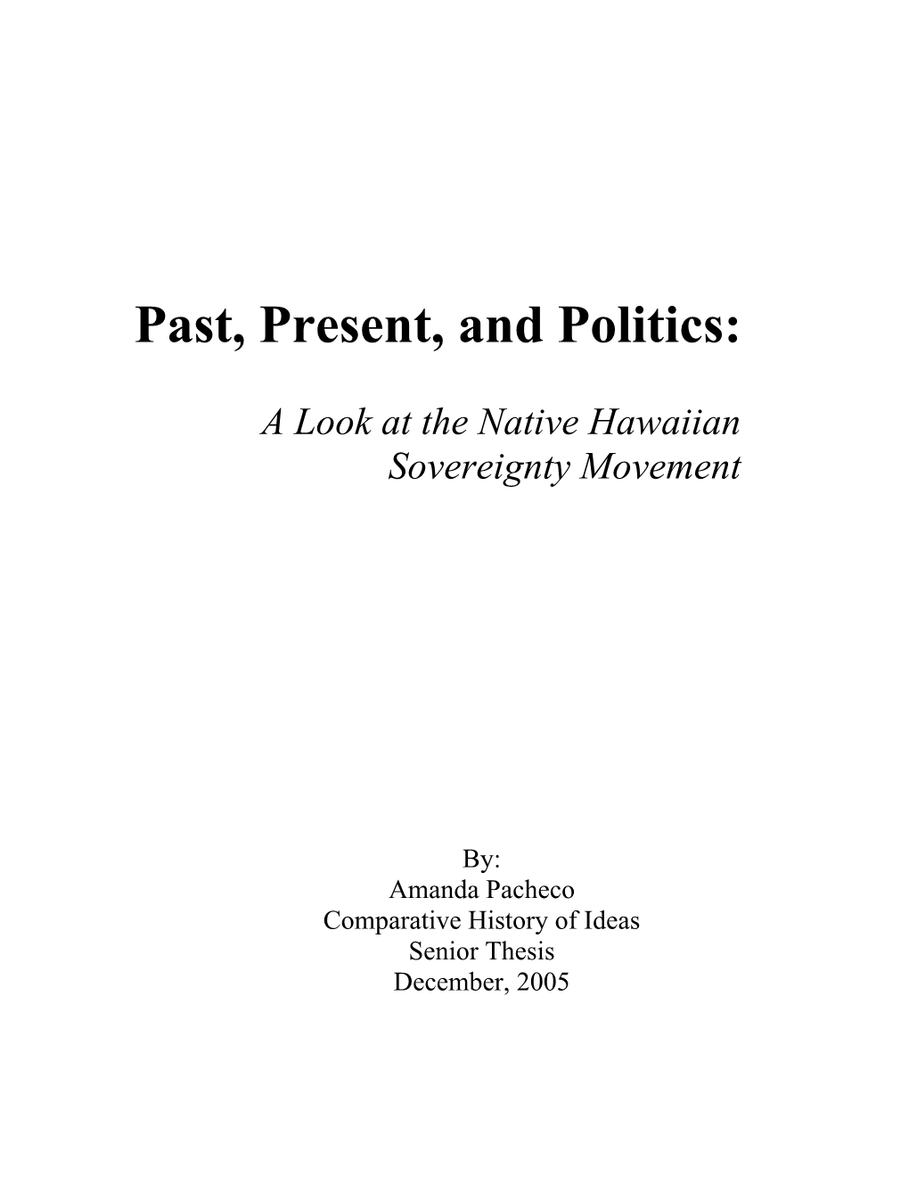 Amanda Pacheco Comparative History of Ideas Senior Thesis December, 2005