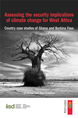 Assessing the Security Implications of Climate Change for West Africa Country Case Studies of Ghana and Burkina Faso