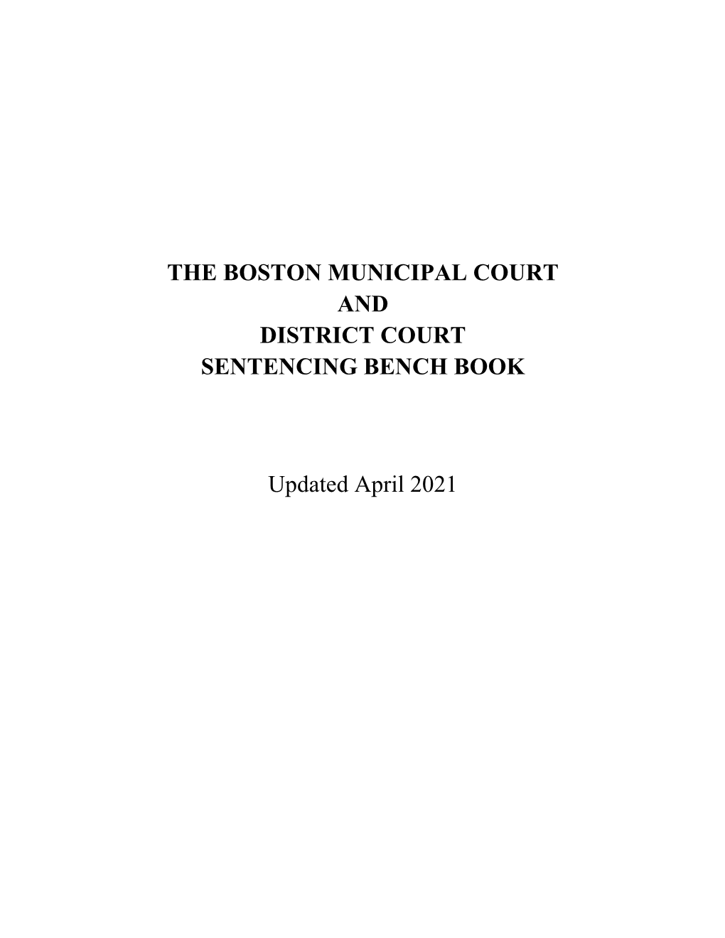 The Boston Municipal Court and District Court Sentencing Bench Book