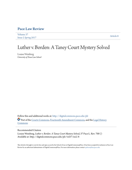 Luther V. Borden: a Taney Court Mystery Solved Louise Weinberg University of Texas Law School