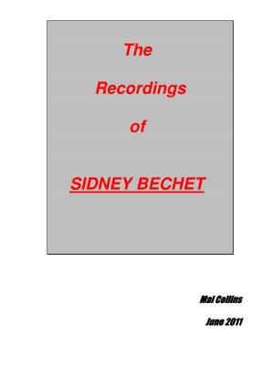 The Recordings of Sidney Bechet; in Fact It Does Not Include Much Release Information at All