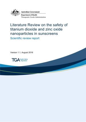 Literature Review on the Safety of Titanium Dioxide and Zinc Oxide Nanoparticles in Sunscreens Scientific Review Report