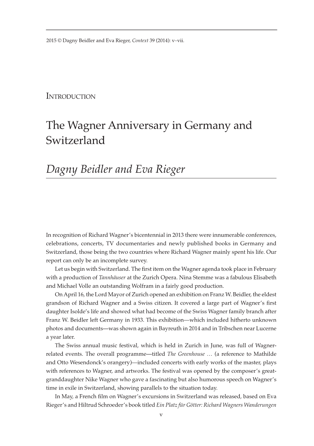 The Wagner Anniversary in Germany and Switzerland Dagny Beidler and Eva Rieger