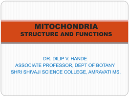 Mitochondria Structure and Functions