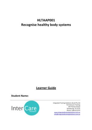 HLTAAP001 Recognise Healthy Body Systems