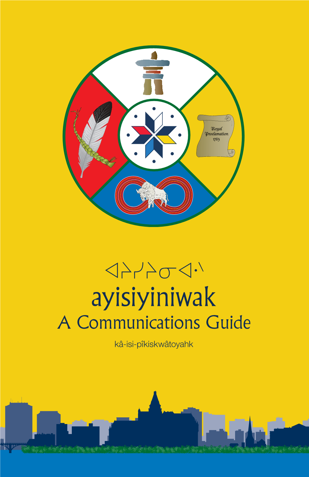 Ayisiyiniwak: a Communications Guide