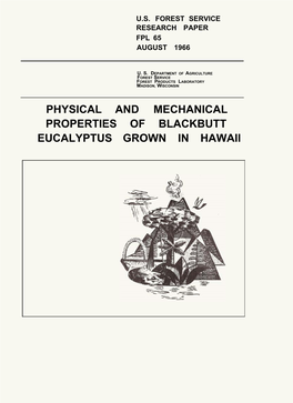 Physical and Mechanical Properties of Blackbutt Eucalyptus Grown in Hawaii Summary