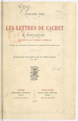 Les Lettres De Cachet À Toulouse Au Xviiie Siècle. D'après Les Documents Conservés Aux Archives Départementales