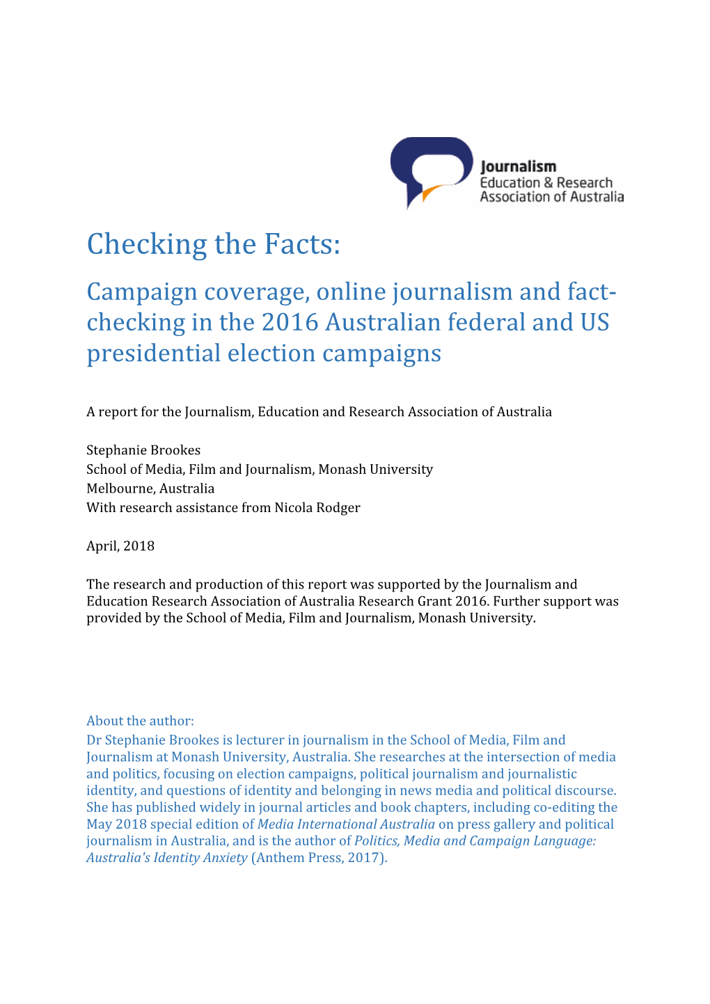Campaign Coverage, Online Journalism and Fact- Checking in the 2016 Australian Federal and US Presidential Election Campaigns
